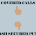 Making Money While You Sleep: Understanding Covered Calls and Cash Secured Puts